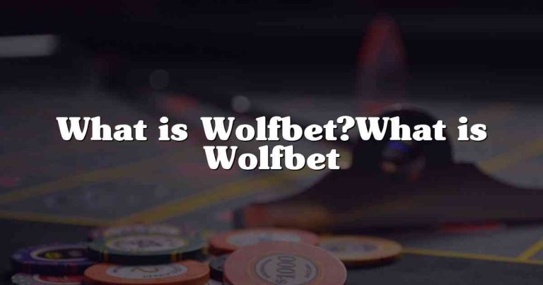 What is Wolfbet